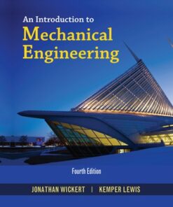 An Introduction to Mechanical Engineering 4th Edition - Original PDF