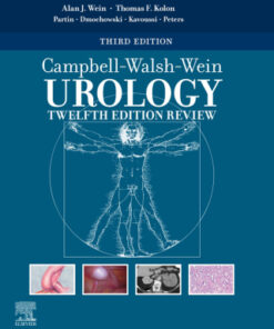 Campbell-Walsh-Wein Urology Twelfth Edition Review 3rd Edition - Original PDF