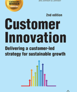 Customer Innovation: Delivering a Customer-Led Strategy for Sustainable Growth 2nd Edition - Original PDF