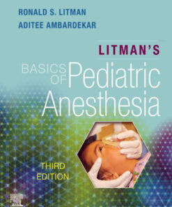 Litman's Basics of Pediatric Anesthesia 3rd Edition - Original PDF