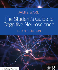 The Student's Guide to Cognitive Neuroscience 4th Edition - Original PDF