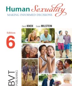 Human Sexuality: Making Informed Decisions 6th Edition - Original PDF