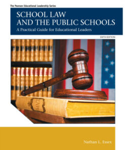 School Law and the Public Schools: A Practical Guide for Educational Leaders 6th Edition - Original PDF