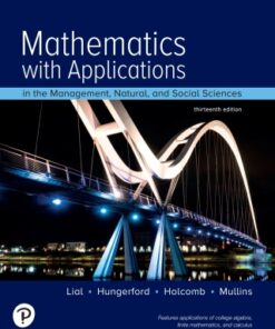 Mathematics with Applications In the Management, Natural, and Social Sciences 13th Edition - Original PDF