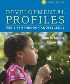 Developmental Profiles: Pre-Birth Through Adolescence 8th Edition - Original PDF