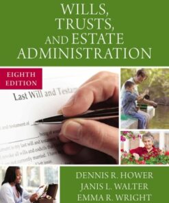 Wills, Trusts, and Estate Administration 8th Edition - Original PDF