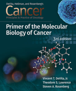 Cancer: Principles and Practice of Oncology Primer of Molecular Biology in Cancer 3rd Edition - Original PDF