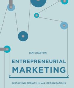 Entrepreneurial Marketing: Sustaining Growth in All Organisations 2nd Edition - Original PDF