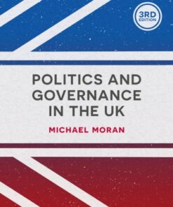 Politics and Governance in the UK 3rd Edition - Original PDF