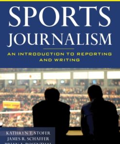 Sports Journalism: An Introduction to Reporting and Writing 2nd Edition - Original PDF