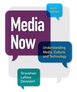 Media Now: Understanding Media, Culture, and Technology 9th Edition - Original PDF