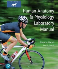 Human Anatomy & Physiology Laboratory Manual, Cat Version 13th Edition - Original PDF