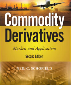Commodity Derivatives: Markets and Applications 2nd Edition - Original PDF