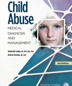 Child Abuse: Medical Diagnosis and Management 4th Edition - Original PDF
