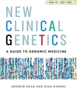New Clinical Genetics: A Guide to Genomic Medicine 4th Edition - Original PDF