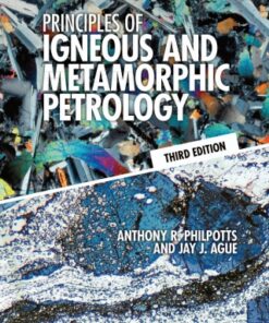 Principles of Igneous and Metamorphic Petrology 3rd Edition - Original PDF