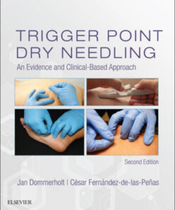 Trigger Point Dry Needling, An Evidence and Clinical-Based Approach 2e 2nd Edition - Original PDF