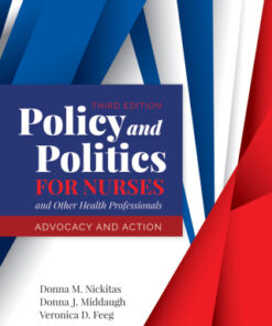 Policy and Politics for Nurses and Other Health Professionals 3rd Edition - Original PDF