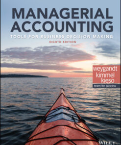 Managerial Accounting: Tools for Business Decision Making 8th Edition - Original PDF