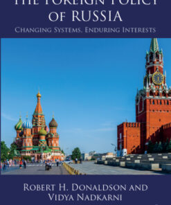 The Foreign Policy of Russia: Changing Systems, Enduring Interests 6th Edition - Original PDF