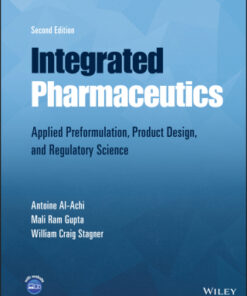 Integrated Pharmaceutics: Applied Preformulation, Product Design, and Regulatory Science 2nd Edition - Original PDF
