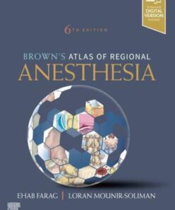 Brown's Atlas of Regional Anesthesia 6th Edition - Original PDF