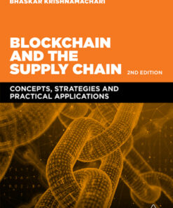 Blockchain and the Supply Chain: Concepts, Strategies and Practical Applications 2nd Edition - Original PDF