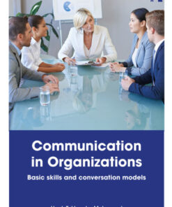 Communication in Organizations, Basic Skills and Conversation Models 2nd Edition - Original PDF