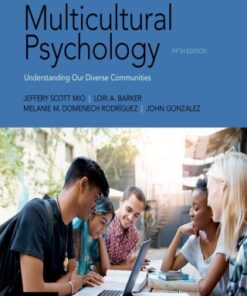 Multicultural Psychology: Understanding Our Diverse Communities 5th Edition - Original PDF