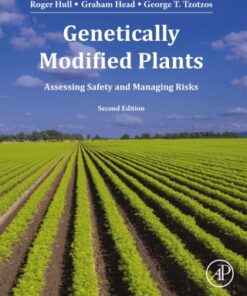 Genetically Modified Plants 2nd Edition Assessing Safety and Managing Risk - Original PDF
