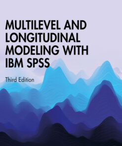 Multilevel and Longitudinal Modeling with IBM SPSS 3rd Edition - Original PDF
