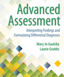 Advanced Assessment: Interpreting Findings and Formulating Differential Diagnoses 4th Edition - Original PDF