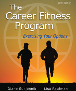 The Career Fitness Program: Exercising Your Options 11th Edition - Original PDF