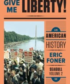 Give Me Liberty!: An American History Seagull Volume 2 5th edition - Original PDF