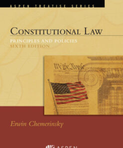 Constitutional Law: Principles and Policies 6th Edition - Original PDF