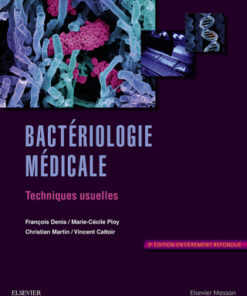 Bactériologie médicale, Techniques usuelles 3rd Edition  - Original PDF