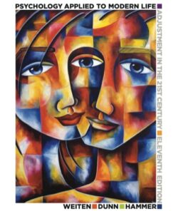 Psychology Applied to Modern Life: Adjustment in the 21st Century 11th Edition - Original PDF