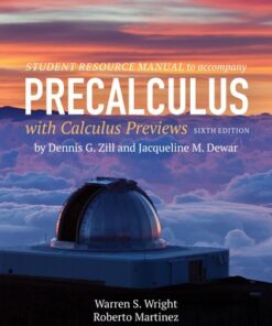 Student Resource Manual to Accompany Precalculus with Calculus Previews 6th Edition - Original PDF