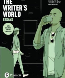 The Writer's World: Essays With Enhanced Reading Strategies 4th Edition - Original PDF