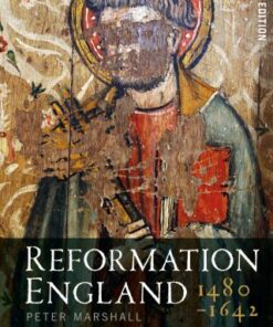 Reformation England 1480-1642 3rd Edition - Original PDF
