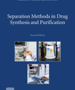 Separation Methods in Drug Synthesis and Purification 2nd Edition - Original PDF