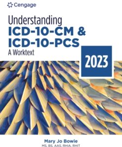 Understanding ICD-10-CM and ICD-10-PCS: A Worktext - 2023 Edition 8th Edition - Original PDF