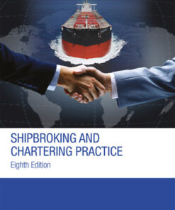 Shipbroking and Chartering Practice 8th Edition - Original PDF
