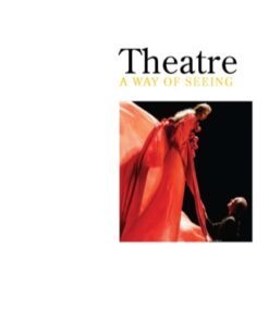 Theatre: A Way of Seeing 7th Edition - Original PDF