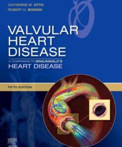 Valvular Heart Disease: A Companion to Braunwald's Heart Disease 5th Edition (Instant Download) - Original PDF