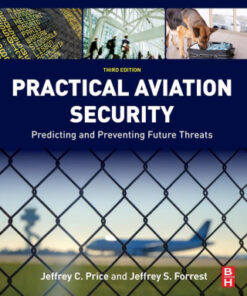 Practical Aviation Security: Predicting and Preventing Future Threats 3rd Edition - Original PDF
