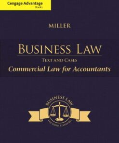 Cengage Advantage Books: Business Law: Text & Cases - Commercial Law for Accountants 13th Edition - Original PDF