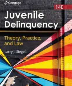 Juvenile Delinquency: Theory, Practice, and Law 14th Edition - Original PDF