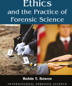 Ethics and the Practice of Forensic Science 2nd Edition - Original PDF