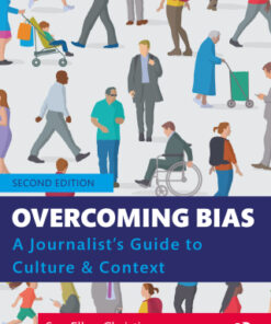 Overcoming Bias , A Journalist's Guide to Culture & Context 2nd Edition- Original PDF